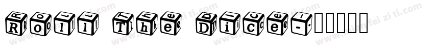 Roll The Dice字体转换
